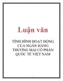 Luận văn: TÌNH HÌNH HOẠT ĐỘNG CỦA NGÂN HÀNG THƯƠNG MẠI CỔ PHẦN QUỐC TẾ VIỆT NAM