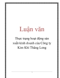 Luận văn: Thực trạng hoạt động sản xuất-kinh doanh của Công ty Kim Khí Thăng Long