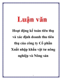 Luận văn: Hoạt động kế toán tiêu thụ và xác định doanh thu tiêu thụ của công ty Cổ phần Xuất nhập khẩu vật tư nông nghiệp và Nông sản