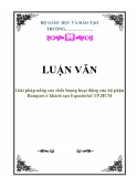 LUẬN VĂN: Giải pháp nâng cao chất lượng hoạt động của bộ phận Banquet ở khách sạn Equatorial TP.HCM