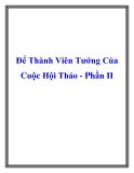 Để Thành Viên Tướng Của Cuộc Hội Thảo - Phần II