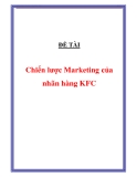 ĐỀ TÀI : Chiến lược Marketing của nhãn hàng KFC