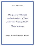 Đề tài "  The space of embedded minimal surfaces of fixed genus in a 3-manifold III; Planar domains "