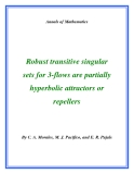 Đề tài " Robust transitive singular sets for 3-flows are partially hyperbolic attractors or repellers "