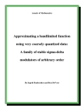 Đề tài " Approximating a bandlimited function using very coarsely quantized data: A family of stable sigma-delta modulators of arbitrary order "