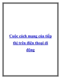 Cuộc cách mạng của tiếp thị trên điện thoại di động