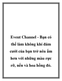 Event Channel - Bạn có thể làm không khí đám cưới của bạn trở nên ấm hơn