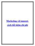 Marketing với mascotcách tiết kiệm chi phí