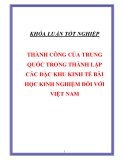 Luận văn " THÀNH CÔNG CỦA TRUNG QUỐC TRONG THÀNH LẬP CÁC ĐẶC KHU KINH TẾ BÀI HỌC KINH NGHIỆM ĐỐI VỚI VIỆT NAM "