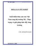 Luận văn " Xuất khẩu thủy sản của Việt Nam sang thị trường Mỹ - Thực trạng và giải pháp thúc đẩy tăng trưởng "