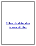 15 logo của những công ty game nổi tiếng.Trong số 15 công ty này, có những tên