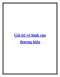 Giá trị vô hình của thương hiệu.Các doanh nghiệp sẽ đo lường sự thành công