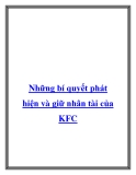 Những bí quyết phát hiện và giữ nhân tài của KFC