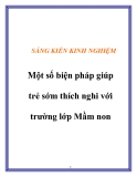 SÁNG KIẾN KINH NGHIỆM  "  Một số biện pháp giúp trẻ sớm thích nghi với trường lớp Mầm non  "