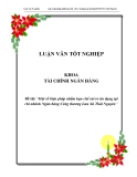 Luận văn: "Một số biện pháp nhằm hạn chế rủi ro tín dụng tại chi nhánh Ngân hàng Công thương Lưu Xá Thái Nguyên "