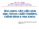 ỨNG DỤNG VẬT LIỆU SINH HỌC TRONG CHẤN THƯƠNG CHỈNH HÌNH & NHA KHOA