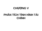 CHƯƠNG V :PHÂN TÍCH TÌNH HÌNH TÀI CHÍNH