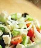 Thưởng thức salad Hy Lạp lạ miệng ngon lành