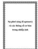 Sự phơi sáng (Exposure) và các thông số cơ bản trong nhiếp ảnh