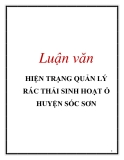 Luận văn: Hiện trạng quản lý rác thải sinh hoạt ở huyện Sóc Sơn