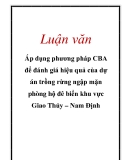 Luận văn: Áp dụng phương pháp CBA để đánh giá hiệu quả của dự án trồng rừng ngập mặn phòng hộ đê biển khu vực Giao Thủy – Nam Định