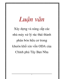 Luận văn: Xây dựng và nâng cấp các nhà máy xử lý rác thải thành phân bón hữu cơ trong khuôn khổ xin vốn ODA của Chính phủ Tây Ban Nha