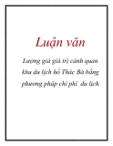 Luận văn: Lượng giá giá trị cảnh quan khu du lịch hồ Thác Bà bằng phương pháp chi phí du lịch