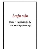 Luận văn: Quản lý rác thải trên địa bàn Thành phố Hà Nội