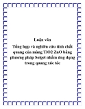 Luận văn: Tổng hợp và nghiên cứu tính chất quang của màng TiO2 ZnO bằng phương pháp Solgel nhằm ứng dụng trong quang xúc tác