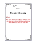 Luận Văn về Vận Dụng Phương Pháp Dãy Số Thời Gian Đánh Giá Năng Suất Lúa Tỉnh Hải Dương Giai Đoạn 1995-2004 và dự đoán đến năm 2007