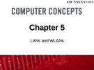 Chapter 5: LANs and WLANs