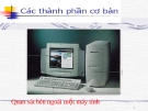 Các thành phần cơ bản máy tính