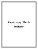 8 bước trang điểm da hoàn mỹ