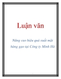 Luận văn: Nâng cao hiệu quả xuất mặt hàng gạo tại Công ty Minh Hà