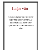 Luận văn: NÂNG CAO HIỆU QUẢ SỬ DỤNG VIỆN TRỢ KHÔNG HOÀN LẠI CỦA VIỆT NAM DÀNH CHO CỘNG HOÀ DÂN CHỦ NHÂN DÂN LÀO