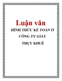 Luận văn: HÌNH THỨC KẾ TOÁN Ở CÔNG TY GIẦY THỤY KHUÊ