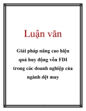 Luận văn: Giải pháp nâng cao hiệu quả huy động vốn FDI trong các doanh nghiệp của ngành dệt may