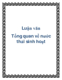 Luận văn Tổng quan về nước thải sinh hoạt   