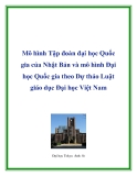 Mô hình Tập đoàn đại học Quốc gia của Nhật Bản và mô hình Đại học Quốc gia theo Dự thảo Luật giáo dục Đại học Việt Nam