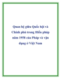 Quan hệ giữa Quốc hội và Chính phủ trong Hiến pháp năm 1958 của Pháp và vận dụng ở Việt Nam