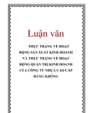 Luận văn: THỰC TRẠNG VỀ HOẠT ĐỘNG SẢN XUẤT KINH DOANH VÀ THỰC TRẠNG VỀ HOẠT ĐỘNG QUẢN TRỊ KINH DOANH CỦA CÔNG TY NHỰA CAO CẤP HÀNG KHÔNG