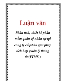 Luận văn: Phân tích, thiết kế phần mềm quản lý nhân sự tại công ty cổ phần giải pháp tích hợp quản lý thông tin(ITMS )