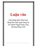 Luận văn:  Giải pháp phát triển hoạt động bảo lãnh ngân hàng tại chi nhánh Ngân hàng công thương Đông Anh