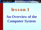 An Overview of the Computer System