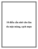 10 điều cần nhớ cho làn da mịn màng, sạch mụn