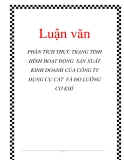 Luận văn: PHÂN TÍCH THỰC TRẠNG TÌNH HÌNH HOẠT ĐỘNG SẢN XUẤT KINH DOANH CỦA CÔNG TY DỤNG CỤ CẮT VÀ ĐO LƯỜNG CƠ KHÍ