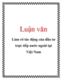 Luận văn: Làm rõ tác động của đầu tư trực tiếp nước ngoài tại Việt Nam