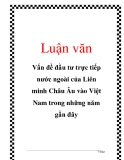 Luận văn: Vấn đề đầu tư trực tiếp nước ngoài của Liên minh Châu Âu vào Việt Nam trong những năm gần đây