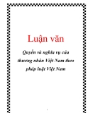 Luận văn: Quyền và nghĩa vụ của thương nhân Việt Nam theo pháp luật Việt Nam