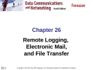 Chapter 26 Remote Logging, Electronic Mail, and File Transfer